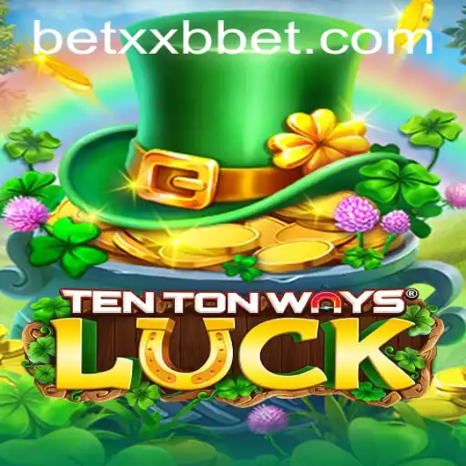 Discover the Exciting World of TenTonWaysLuck: An Adventure with XXBbet